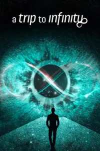 A Trip to Infinity (2022) การเดินทางสู่อินฟินิตี้
