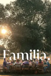 Familia (2023) ครอบครัวที่รัก