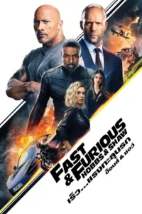 Fast And Furious Hobbs And Shaw (2019) เร็ว แรงทะลุนรก ฮ็อบส์ แอนด์ ชอว์