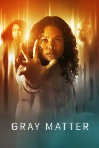 Gray Matter (2023) ไขพลังลับสยบโลก