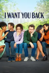 I Want You Back (2022) ปฏิบัติการกู้รักคืนใจ