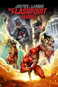 Justice League The Flashpoint Paradox (2013) จัสติซ ลีก จุดชนวนสงครามยอดมนุษย์