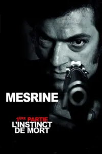 L’Instinct de mort (2008) สัญชาตญาณนักฆ่า