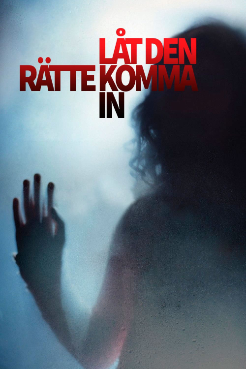 Let the Right One In (2008) แวมไพร์ รัตติกาลรัก