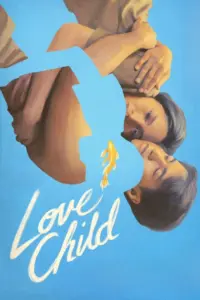 Love Child (2024) เกิดจากรัก