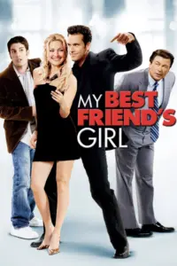My Best Friend’s Girl (2008) แอ้ม ด่วนป่วนเพื่อนซี้