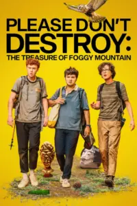Please Don t Destroy The Treasure of Foggy Mountain (2023) ผจญภัยสุดเพี้ยน ล่าสมบัติสุดป่วน