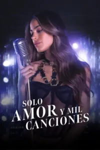 Solo Amor Y Mil Canciones (2022)