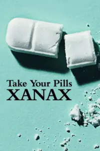 Take Your Pills Xanax (2022) เทค ยัวร์ พิลส์ ซาแน็ก