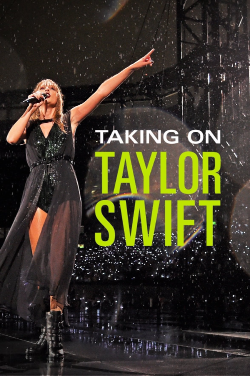 Taking On Taylor Swift (2023)