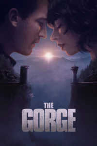 The Gorge (2025) สตอรี่บู๊รักแสนทรหด