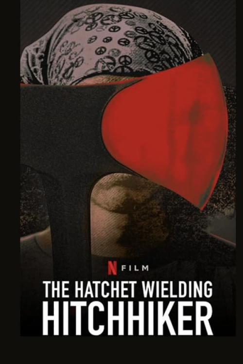 The Hatchet Wielding Hitchhiker (2023) คนถือขวานโบกรถ