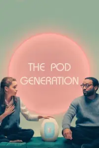 The Pod Generation (2023) คนพันธุ์พ็อด