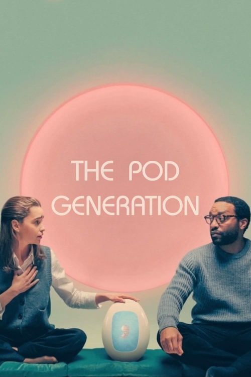 The Pod Generation (2023) คนพันธุ์พ็อด