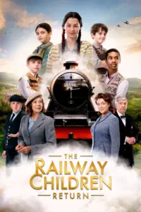 The Railway Children Return (2022) การกลับมาของเด็กทางรถไฟ