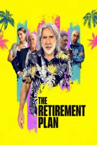 The Retirement Plan (2023) โจ๋วัยเก๋า