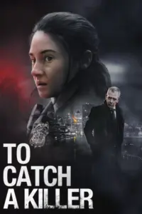 To Catch a Killer (2023) ไล่ล่าฆาตกร