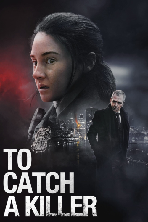 To Catch a Killer (2023) ไล่ล่าฆาตกร