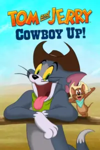 Tom and Jerry Cowboy Up (2021) ทอมแอนด์เจอร์รี่ คาวบอยอัป