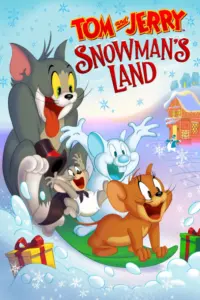 Tom and Jerry Snowman’s Land (2022) ทอมแอนด์เจอร์รี่ เพื่อนหนูแดนหิมะ