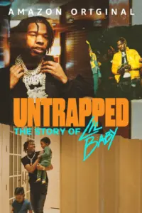 Untrapped The Story of Lil Baby (2022) ปลดปล่อย เรื่องราวของลิล เบบี้