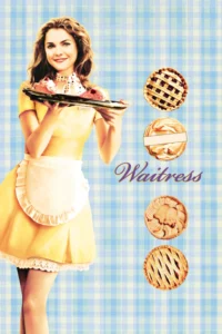Waitress (2007) รักแท้ไม่ใช่ขนมหวาน