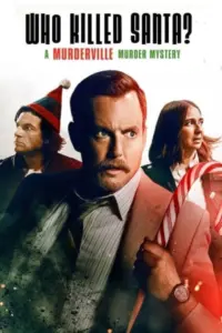 Who Killed Santa A Murderville Murder Mystery (2022) ใครฆ่าชานต้า