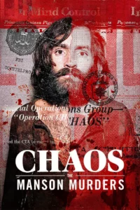 CHAOS The Manson Murders ฆาตกรรมครอบครัวแมนสัน