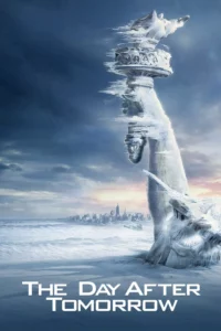 The Day After Tomorrow วิกฤติวันสิ้นโลก