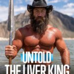 Untold: The Liver King Untold: ราชาแห่งตับ