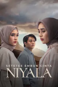 Setetes Embun Cinta Niyala (2025) หลักฐานสัญญาใจ