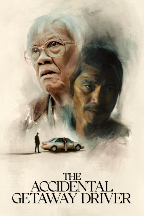 The Accidental Getaway Driver (2023) ชีวิต มิตรภาพ ความหวัง