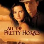 All the Pretty Horses (2000) สุภาพบุรุษอาชา